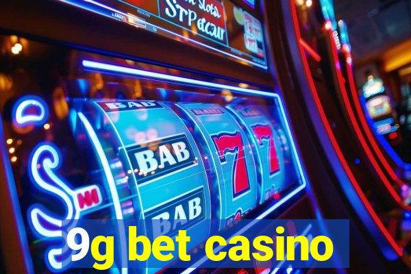 9g bet casino